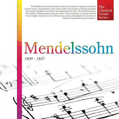 Mendelssohn: 1809 - 1847