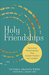 Holy Friendships
