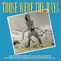 Those Were the Days: Summer Holidays