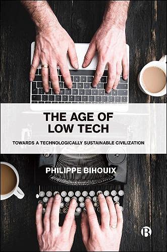 The Age Of Low Tech: Towards A Technolog