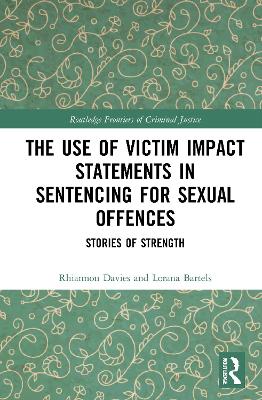 The Use of Victim Impact Statements in Sentencing for Sexual Offences