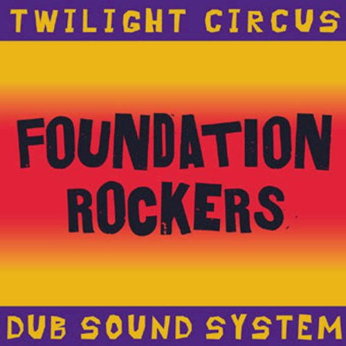 Twilight Circus - Dub Sound System CD