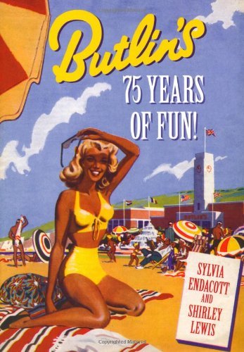 Butlin's: 75 Years of Fun!