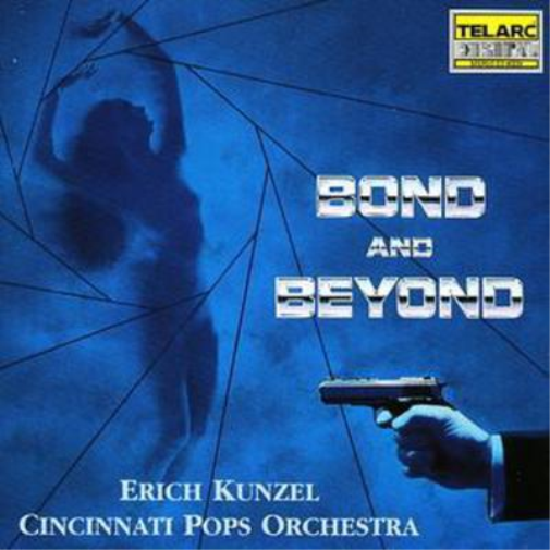 Bond and Beyond (Kunzel, Cincinnati Pops)