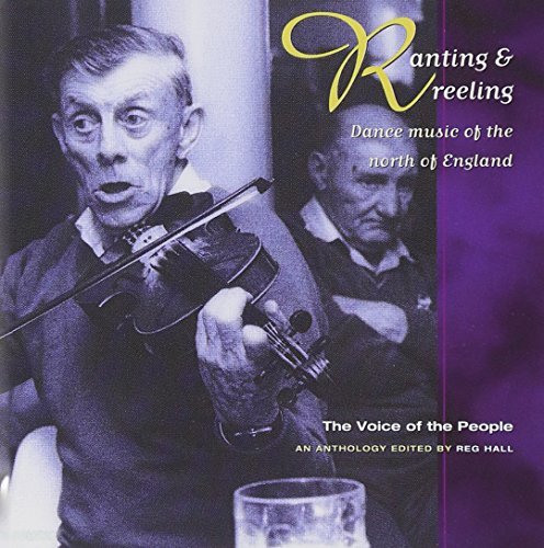 Ranting & Reeling: Dance music of the north of England;The voice of the People;