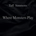 Where Monsters Play