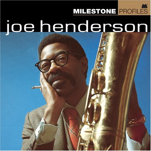 Joe Henderson - Milestone Profiles -