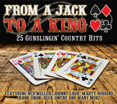 From a Jack to a King: 25 Gunslingin' Country Hits