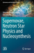 Supernovae, Neutron Star Physics and Nucleosynthesis