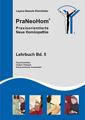 PraNeoHom® Lehrbuch Band 5 - Praxisorientierte Neu