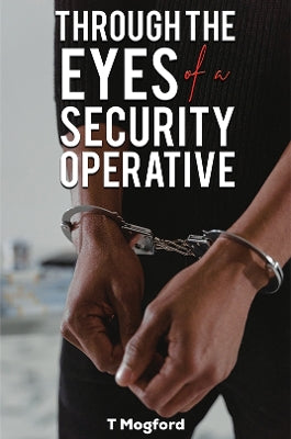 Through the Eyes of a Security Operative