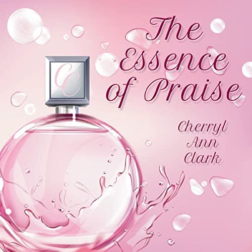The Essence Of Praise