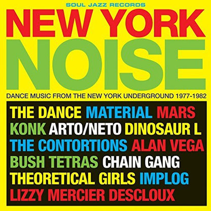 New York Noise: Dance Music from the New York Underground 1977-1982