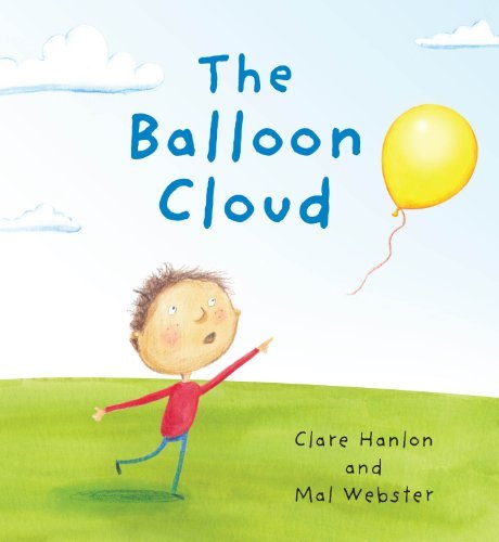 Hanlon, Clare - Balloon Cloud, The BOOK