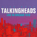 Philpot Lane-Tergeste Records Talking Heads - Live In Chicago