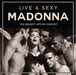 Live & Sexy: The Biggest Hits in Concert
