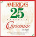 AMERICA`S 25 FAVORITE CHRISTMAS SONGS