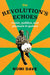 The Revolution's Echoes