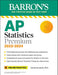 AP Statistics Premium, 2023-2024: 9 Practice Tests + Comprehensive Review + Online Practice