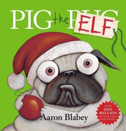 Blabey, Aaron - Pig The Elf BOOK