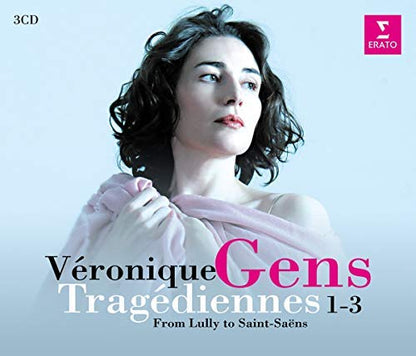 Veronique Gens: Tragediennes 1-3: From Lully to Saint-Saens
