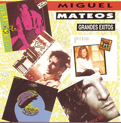 Miguel Mateos-Grandes Exitos
