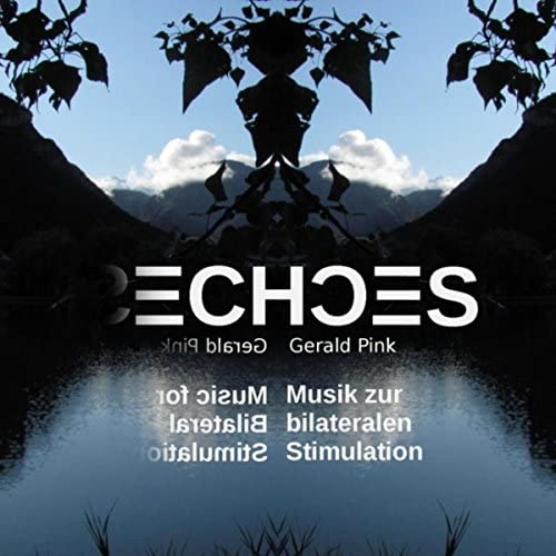 Echoes: Music For Bilateral Stimulation
