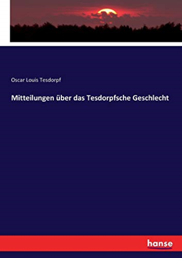 Mitteilungen über das Tesdorpfsche Geschlecht