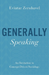 Generally Speaking