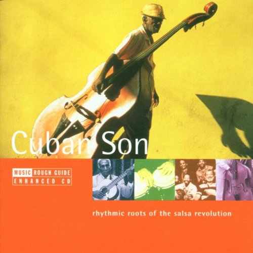 The Rough Guide To Cuban Son