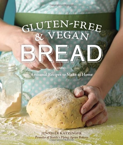 `Katzinger, Jennifer` - Gluten-Free & Vegan Bread BOOK