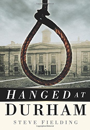 Hanged at Durham