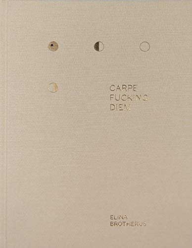 Carpe Fucking Diem