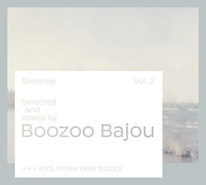 Shimmer: A Selection By Boozoo Bajou - Volume 2