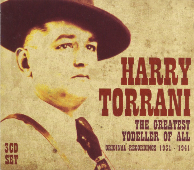 Harry Torrani the Greatest Yodeller of All