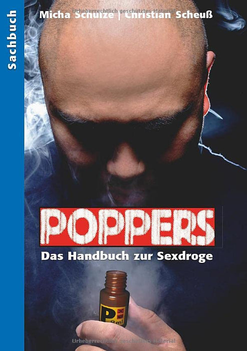 Poppers:  Das Handbuch zur schwulen Sexdroge