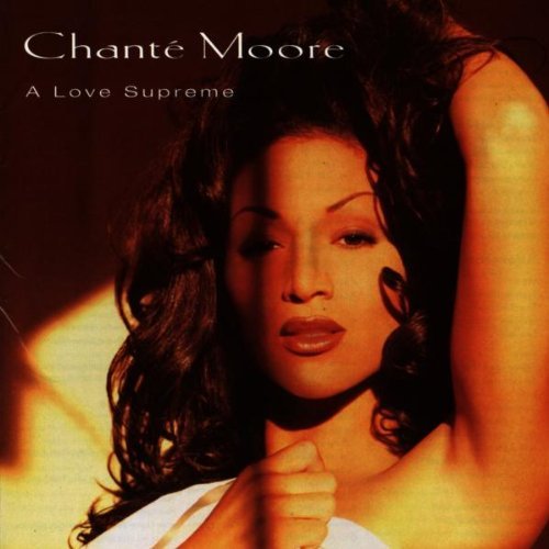 Chante Moore - A Love Supreme