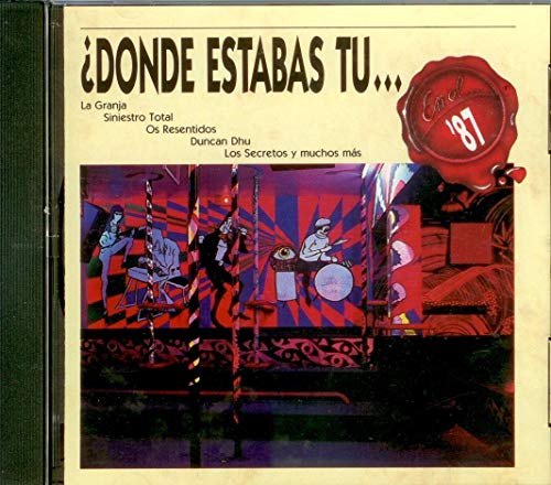 Donde Estabas Tu...En El 87