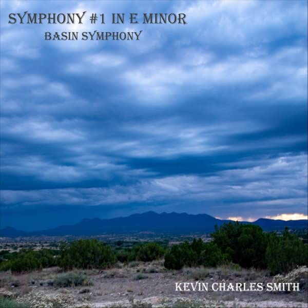 Symphony #1 In E Minor 'Basin Symphony'