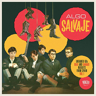 Algo Salvaje: Untamed 60s Beat and Garage Nuggets from Spain - Volume 1
