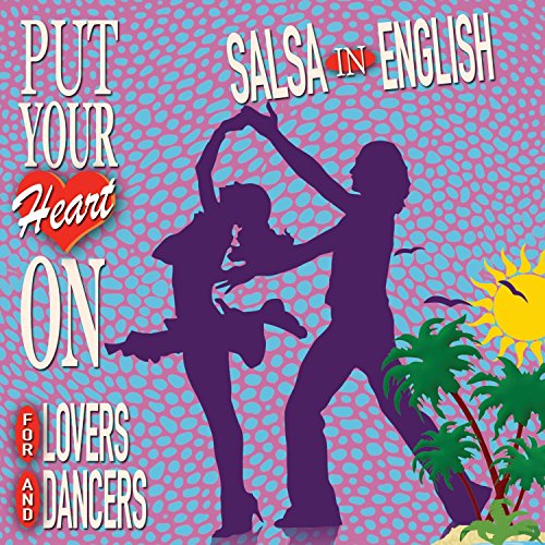 Put You Heart On: Salsa in English