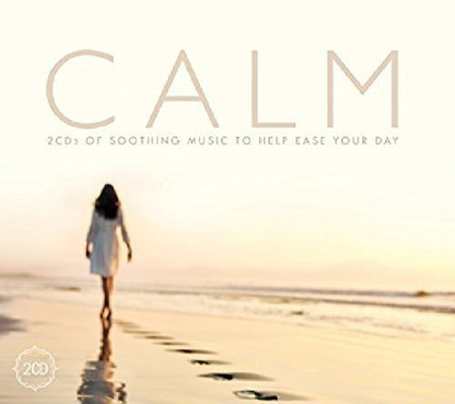 Calm: 2CDs of Soothing Music to Help Ease Your Day