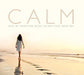 Calm: 2CDs of Soothing Music to Help Ease Your Day