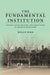 The Fundamental Institution
