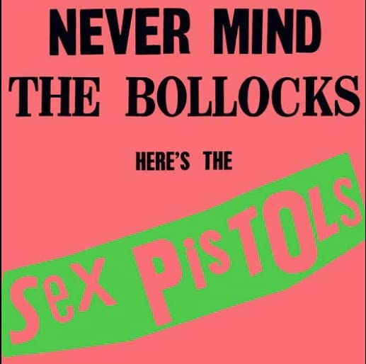 Never Mind The Bollocks Heres The Sex Pistols (Neon Green Vinyl) (Rocktober)