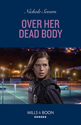 Over Her Dead Body / Wyoming Mountain Hostage