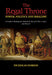 The Regal Throne Power, Politics And Ribaldry