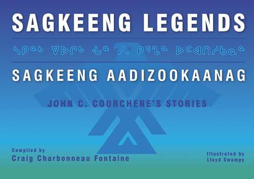Sagkeeng Legends (Sagkeeng Aadizookaanag)