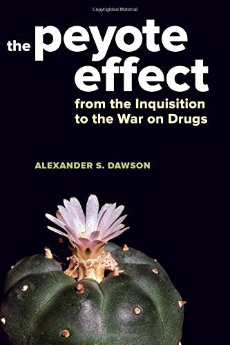 The Peyote Effect