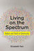 Living on the Spectrum